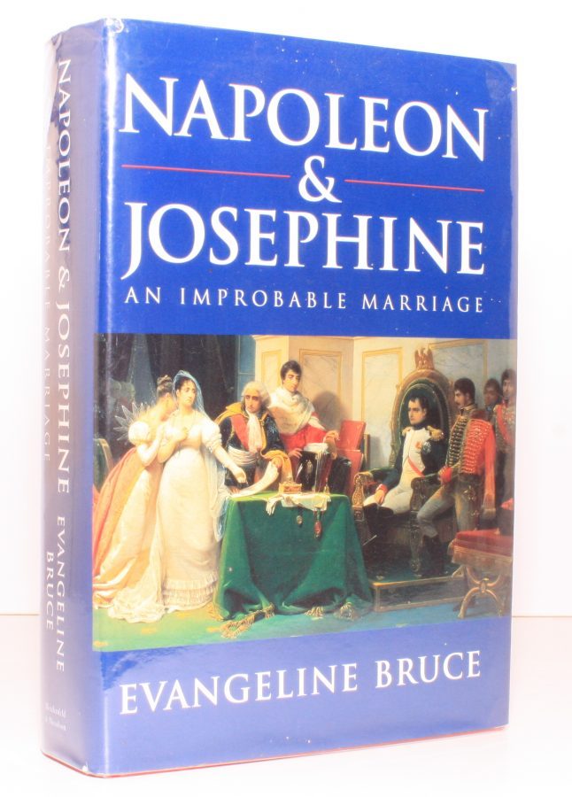Napoleon and Josephine. An Improbable Marriage Rare Books, First Editions